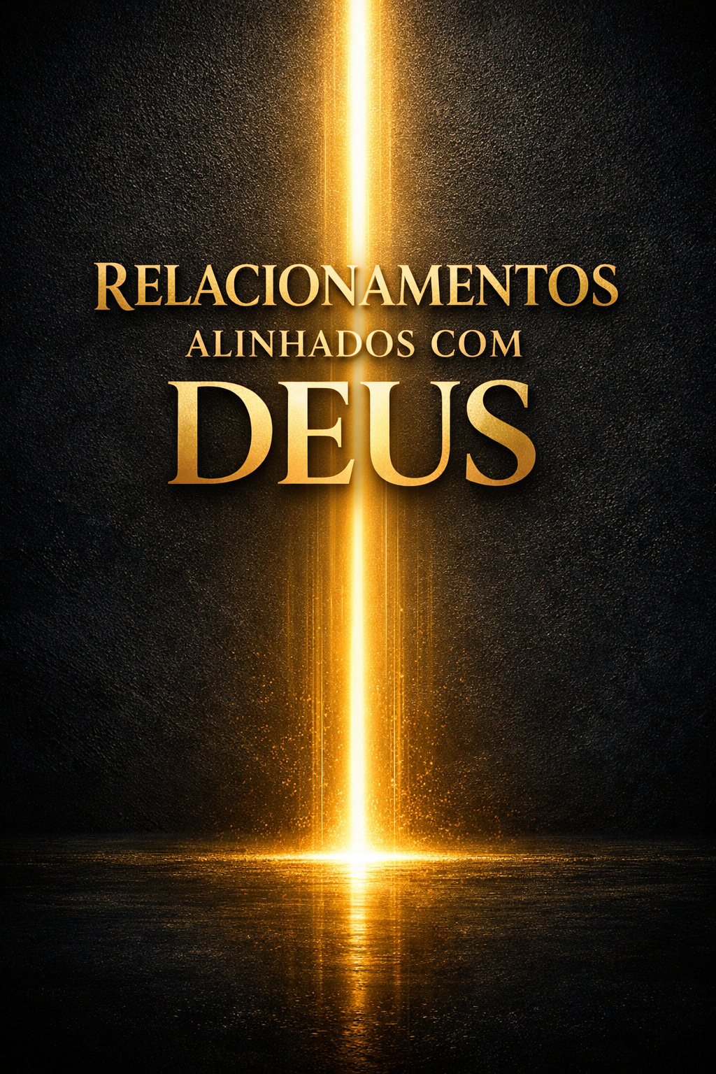 Relacionamentos Alinhados com Deus